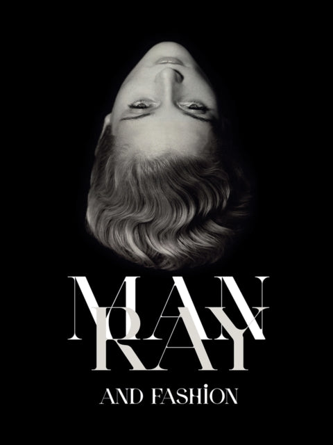 Book cover of: Man Ray and Fashion. By: Man Ray