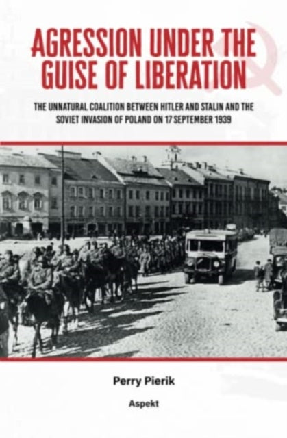 Book cover of: Agression under the Guise of Liberation