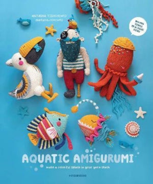 Aquatic Amigurumi, Make a Colorful Splash in Your Yarn Stash