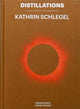 Book cover of: Distillations. By: Maria Rus Bojan, Freek Lomme, Nils van Beek