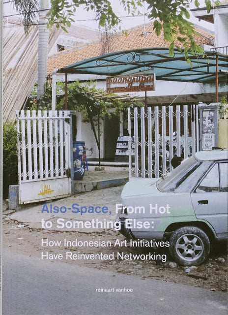 Book cover of: Also-Space, From Hot to Something Else. By: Reinaart Vanhoe