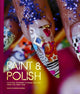 Book cover of: Paint & Polish. By: Roula Kenneth Blocker
