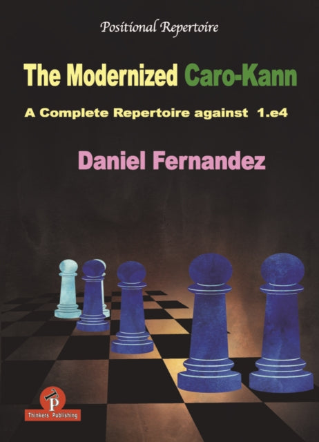 Book cover of: Modernized Caro-Kann. By: Daniel Fernandez