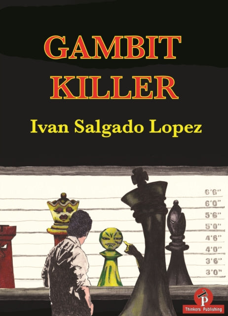 Book cover of: Gambit Killer. By: Ivan Lopez Salgado