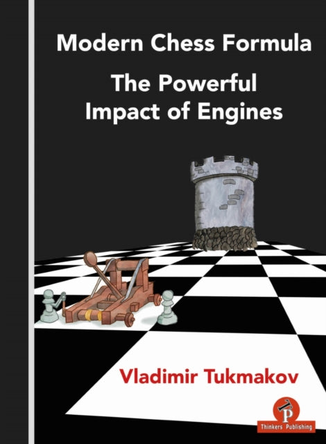 Book cover of: Modern Chess Formula - The Powerful Impact of Engines. By: Vladimir Tukmakov