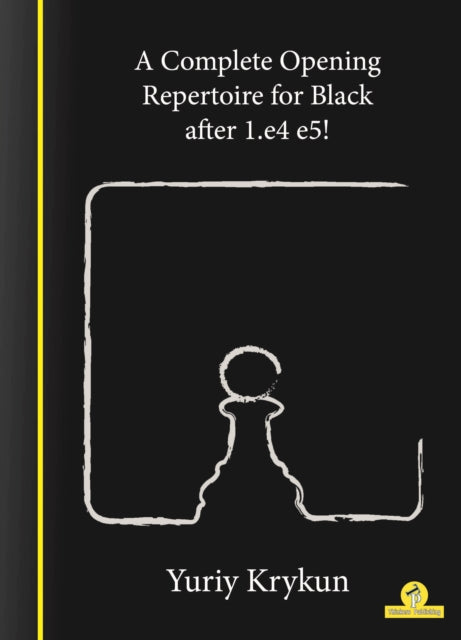 Book cover of: Complete Opening Repertoire for Black after 1.e4 e5!. By: Krykun