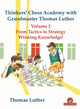 Book cover of: Thinkers' Chess Academy with Grandmaster Thomas Luther Vol 2. By: Luther