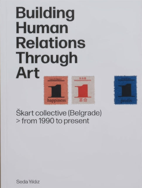 Book cover of: Building Human Relations Through Art. By: Seda Yildiz