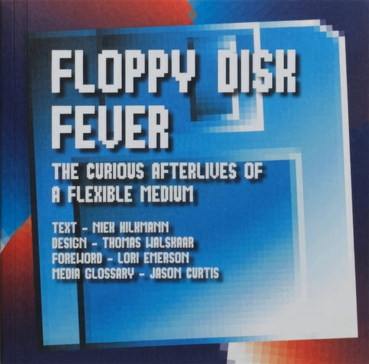 Book cover of: Floppy Disk Fever. By: Niek Hilkmann