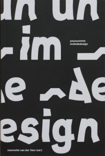 Book cover of: Unununimimimdededesign. By: Joannette van der Veer