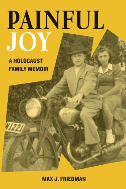 Book cover of: Painful Joy. By: Max J Friedman