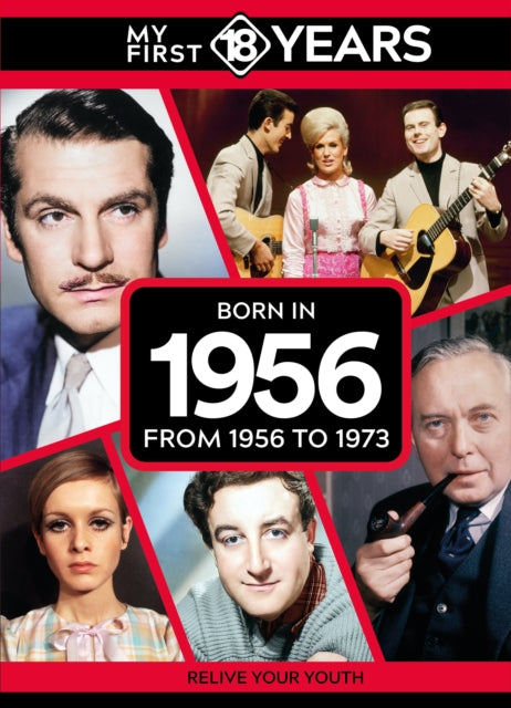 Book cover of: My First 18 Years - Born in 1956