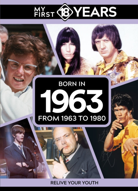 Book cover of: My First 18 Years - Born in 1963