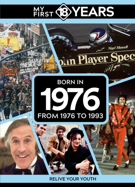 Book cover of: My First 18 Years - Born in 1976