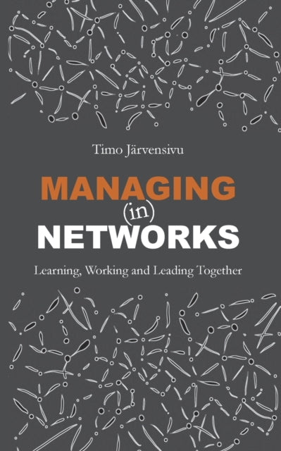 Book cover of: Managing (in) Networks