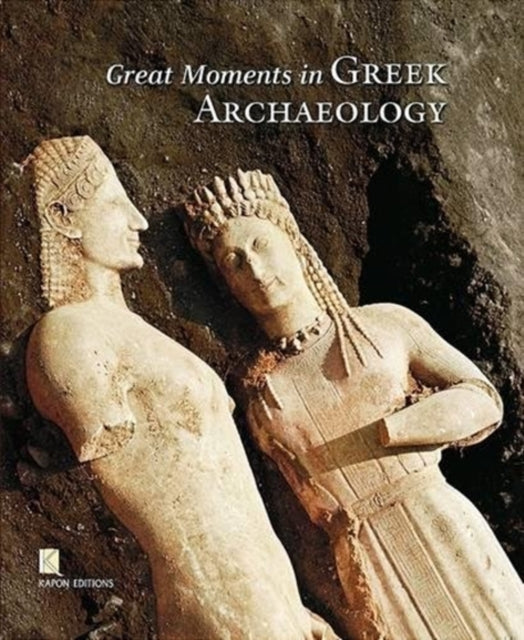 Book cover of: Great Moments in Greek Archaeology (English language edition). By: Panos Valavanēs