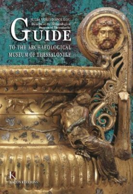 Book cover of: Guide to the Archaeological Museum of Thessalonike (English language edition)