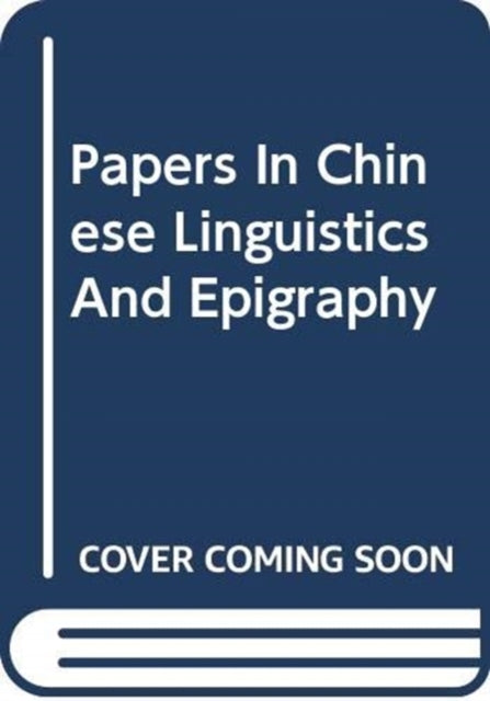 Book cover of: Papers in Chinese Linguistics. By: Linda Fung-yee Ng
