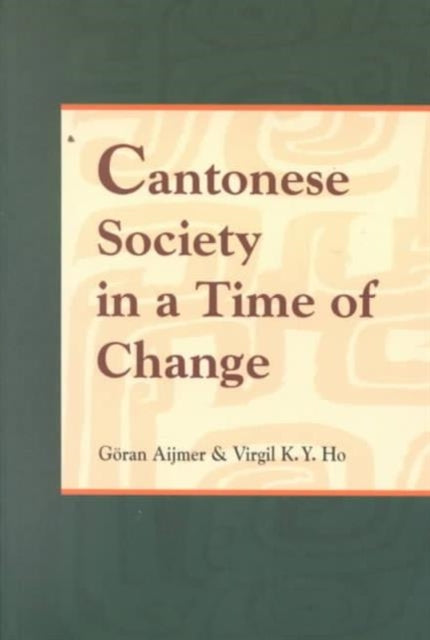 Book cover of: Cantonese Society in a Time of Change