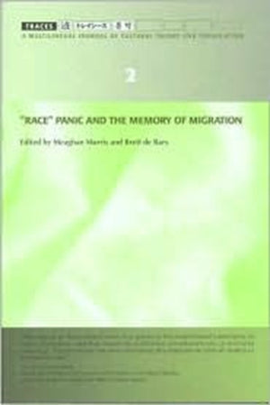 "Race" Panic and the Memory of Migration