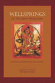 Book cover of: Wellsprings of the Great Perfection. By: Erik Pema Kunsang