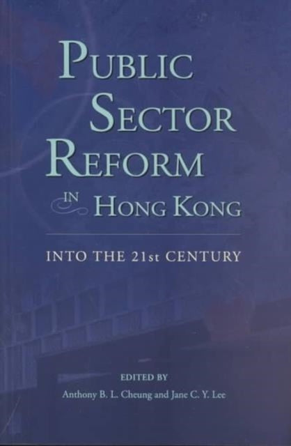 Book cover of: Public Sector Reform in Hong Kong