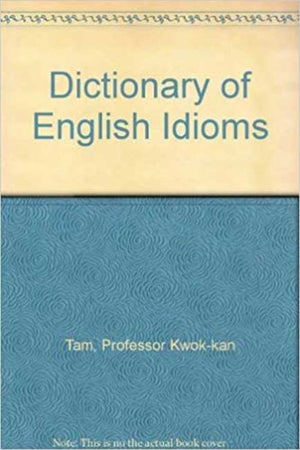 Cassell Dictionary of English Idioms
