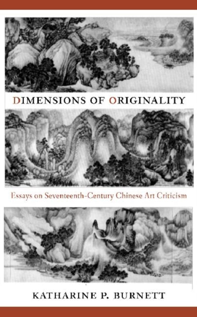 Book cover of: Dimensions of Originality. By: Katharine P. Burnett