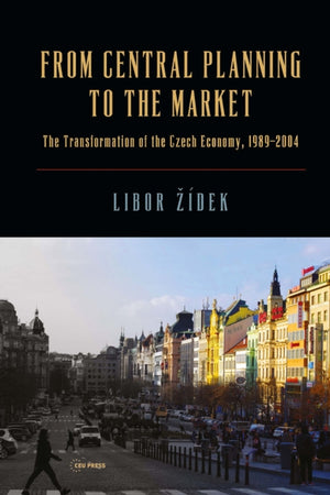 From Central Planning to the Market
