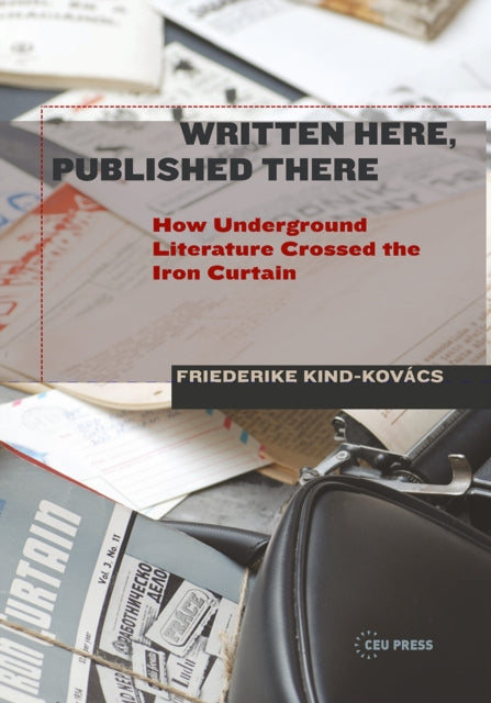 Book cover of: Written Here, Published There. By: Friederike Kind-Kovács