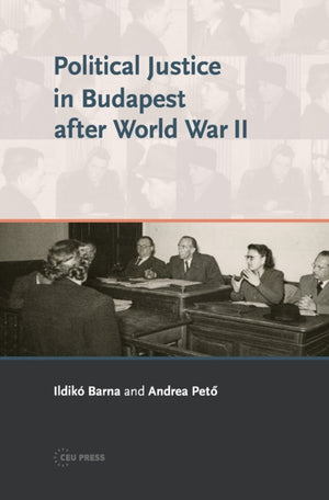 Political Justice in Budapest after World War II
