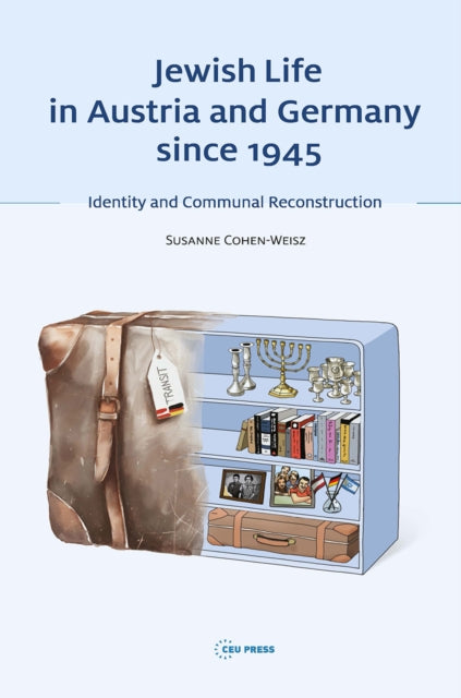 Book cover of: Jewish Life in Austria and Germany Since 1945. By: Susanne Cohen-Weisz