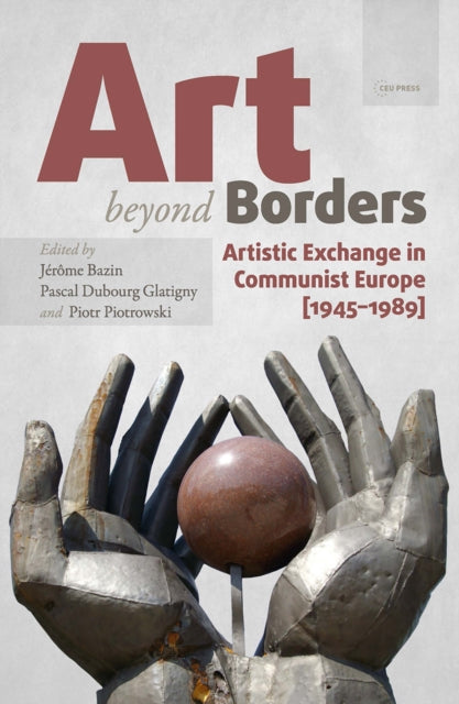 Book cover of: Art beyond Borders. By: Jérôme Bazin