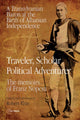 Book cover of: Traveler, Scholar, Political Adventurer. By: Michal Kopeček