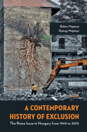 A Contemporary History of Exclusion