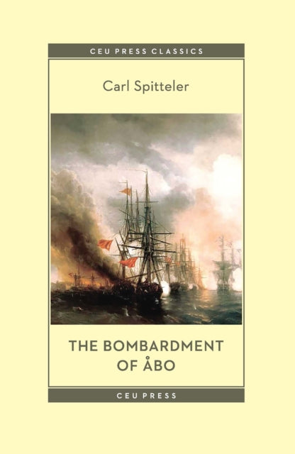Book cover of: Bombardment of Abo. By: Carl Spitteler