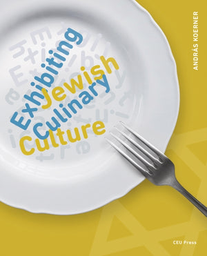 Exhibiting Jewish Culinary Culture