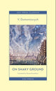 Book cover of: On Shaky Ground. By: V. Domontovych