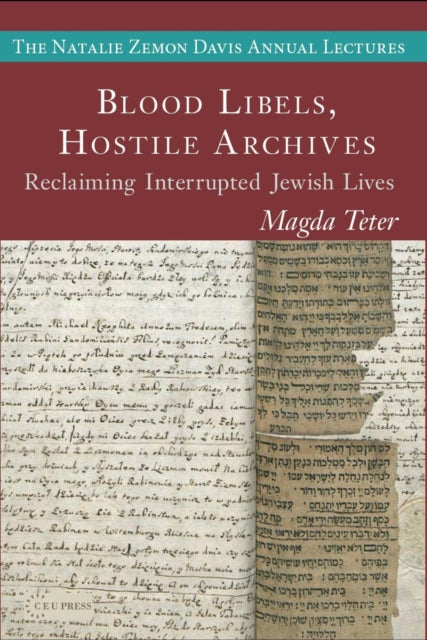 Blood Libels, Hostile Archives