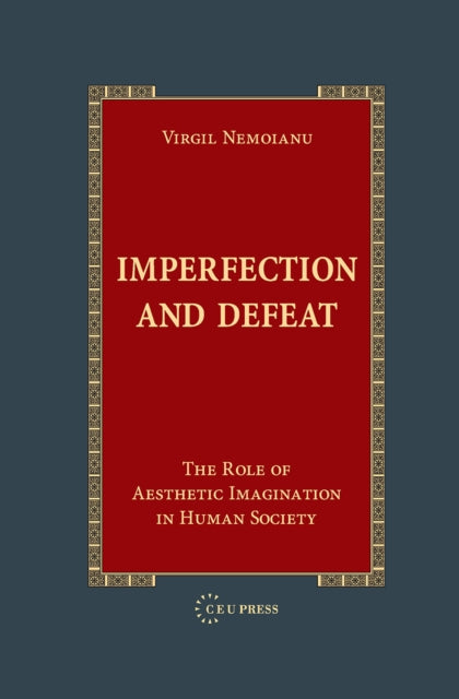 Book cover of: Imperfection and Defeat. By: Virgil Nemoianu