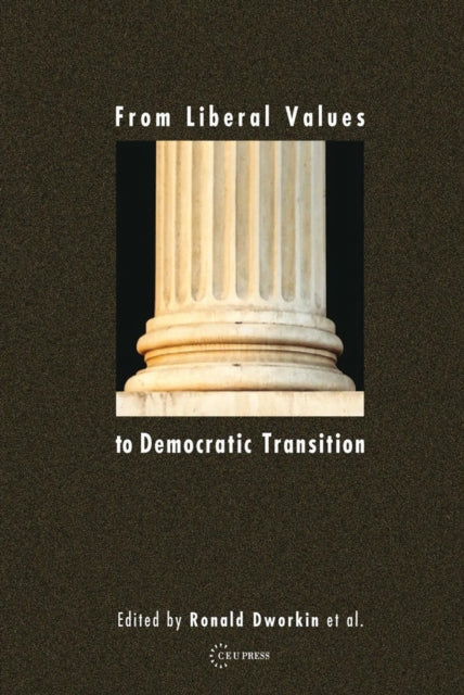 Book cover of: From Liberal Values to Democratic Transition