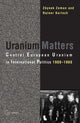 Book cover of: Uranium Matters. By: Z. A. B. Zeman