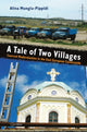 Book cover of: Tale of Two Villages. By: Alina Mungiu-Pippidi