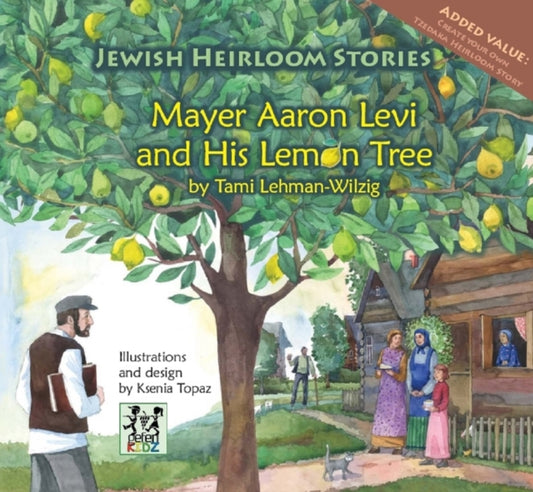 Book cover of: Mayer Aaron Levi & His Lemon Tree. By: Tami Lehman-Wilzig
