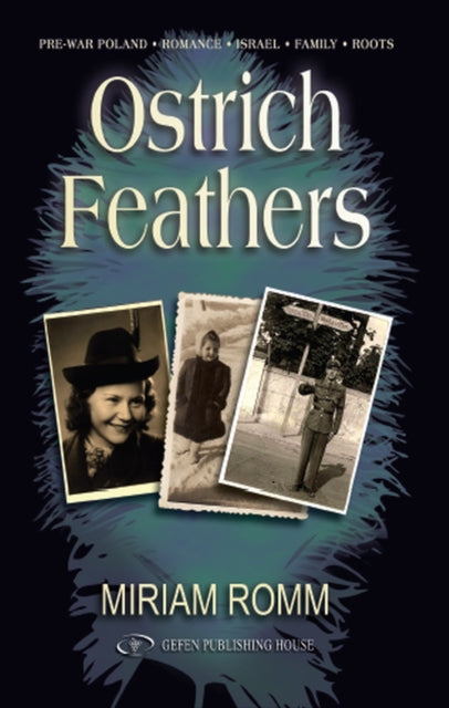 Book cover of: Ostrich Feathers. By: Miriam Romm