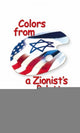 Book cover of: Colors from a Zionist's Palette. By: Arieh Larkey