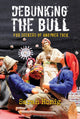 Book cover of: Debunking the Bull
