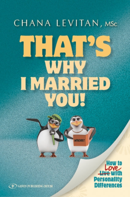 Book cover of: That's Why I Married You. By: Chana Levitan