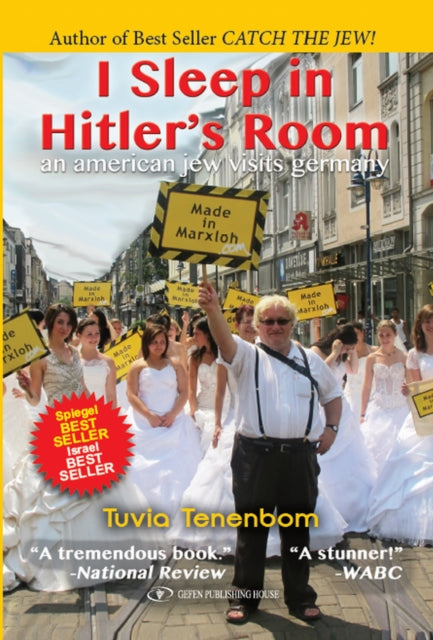 Book cover of: I Sleep in Hitler's Room. By: Tuvia Tenenbom