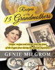 Book cover of: Recipes of My 15 Grandmothers. By: Genie Milgrom